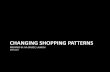CHANGING SHOPPING PATTERNS - Dairy Infodairyinfo.gc.ca/pdf/Presentation_IDF_1.3_Druzic_e.pdf · CHANGING SHOPPING PATTERNS ... shoppers indicate that they will "walk all the aisles