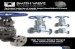 SMITH VALVEvalvesourceinc.com/wp-content/uploads/2013/12/Smith-HP...SMITH VALVE The Solid Collection High Pressure Integral Flanged Gate, Globe & Check Valves Flanged End Class 1500