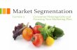 Market Segmentation - Sites at Penn State - WordPresssites.psu.edu/.../37775/2016/02/AG...Segmentation.pdf · The Role of Market Segmentation ... – differentiation of the product