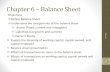 Chapter 6 Balance Sheet - WordPress.com 6 – Balance Sheet ... Define Balance Sheet Understand the components of the balance sheet ... classification is according to when they are