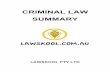 criminal law summary sample v1.0 - · PDF fileCRIMINAL LAW SUMMARY LAWSKOOL PTY LTD. CRIMINAL LAW ... Criminal Law (Sentencing) Act 1988 (SA) .....119 Criminal law Consolidation Act