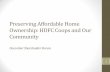 Preserving Affordable Home Ownership: HDFC Coops · PDF filePreserving Affordable Home Ownership: HDFC Coops and Our ... •HDFC coops are some of the only buildings to come ... are
