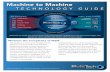 Machine to Machine Technology Guide Mktg-M2M... · Machine to Machine TECHNOLOGY GUIDE M2M ... Vodafone GSM/GPRS, EDGE, UMTS, HSDPA, HSUPA, ... The most appropriate cellular solution