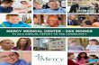 Mercy Medical center – des Moines · PDF fileMessage to our coMMunity mercy medical Center – Des moines has a long history of service to our community. this year, we are honored