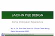JACK -IN PILE DESIGN - G&P Geotechnics Sdn Bhd -IN PILE DESIGN G&P Geotechnics Sdn Bhd ... BEHAVIOUR OF JACK-IN PILES –Driven and jacked in piles-significant residual pressures are