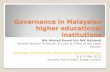 Governance in Malaysian higher educational institutions in... · Governance in Malaysian higher educational ... It has the constitutional framework ... Governance in Malaysian higher