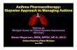 Asthma Pharmacotherapy: Stepwise Approach to Managing · PDF fileAsthma Pharmacotherapy: Stepwise Approach to Managing Asthma Karen Meyerson, MSN, APRN, NP-C, AE-C Asthma Network of