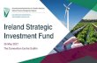 Ireland Strategic Investment Fundisif.ie/wp-content/uploads/2017/05/ISIF-Market-Engagement-Event-26... · Investing in Ireland – 2020 and beyond Eugene O’Callaghan Director Ireland