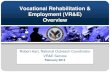 Vocational Rehabilitation & Employment (VR&E) Apply for Vocational Rehabilitation & Employment services ... –Resume writing and job search assistance ... –On-the-Job Training