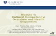 Module 1: Cultural Competency: Overview and Health · PDF fileModule 1: Cultural Competency: Overview and Health Disparities Cheri Wilson, MA, MHS, CPHQ Assistant Scientist, Department