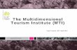The Multidimensional Tourism Institute (MTI) value to basic functions (education and research), ... • Basic degree in the hotel, restaurant, and ... and institutional catering manager