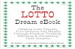 The LOTTO LOTTO Dream eBook Helping Lotto Players Turn Dreams Into Reality Through Positive Thinking, Planning & Visualizing Their Dreams Ric Wallace ~ Luckologist & Multiple Lottery