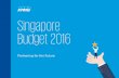 Singapore Budget 2016 - KPMG · PDF file · 2018-01-21Singapore Budget 2016 | 1 Singapore Budget 2016 ... instituting elaborate schemes has been abandoned ... • New scheme under