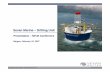 Sevan Drilling presentation - NFLBnflb.no/wp-content/uploads/2007_Sevan_Drilling.pdf · 2 Sevan 300 Q1 2007 FPSO Venture UK CNS ... SEVAN DRILLING UNIT TABLE OF CONTENT 4. Presentation