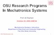 OSU Research Programs In Mechatronics · PDF fileOSU Mechatronics Lab. 1 OSU Research Programs In Mechatronics Systems ... OSU Mechatronics Lab. 2 ... Power Ratings of DGS unit 1 and