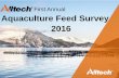 First Annual Aquaculture Feed Survey 2016 - Vidatecvidatec.org/images/documents/intel16/2016_Aquaculture_Feed_Surve… · Aquaculture Feed Survey 2016 . Top 12 Feed Producers Country
