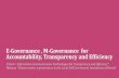 E-Governance , M-Governance for Accountability ... · PDF fileE-Governance , M-Governance for Accountability, Transparency and Efficiency Vision “ Information Communication Technologies