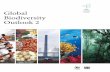 Global - CBD Home · PDF filefrom COP, SBSTTA and the Secretariat, ... Global Biodiversity Outlook 2 was prepared by the Secretariat in collaboration with the UNEP-World Conser