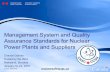 Management System and Quality Assurance Standards · PDF file Management System and Quality Assurance Standards for Nuclear Power Plants and Suppliers Chantal Gélinas . Hosted by