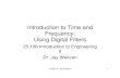 Introduction to Time and Frequency: Using Digital Filtersfaculty.uml.edu/.../25.108_DigitalFilterDesignUsingFDATool.pdf · Introduction to Time and Frequency: Using Digital Filters