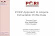 PODP Approach to Acquire Extractable Profile Data - PQRIpqri.org/wp-content/uploads/2015/11/Egert.Hendricker.Houston.PODP... · PODP Approach to Acquire Extractable Profile Data Thomas