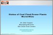 Status of Coal Fired Power Plants World- · PDF fileStatus of Coal Fired Power Plants World-Wide ... Netherlands Group Austria Canada ... • Still the most deployed coal technology