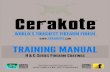 TRAINING MANUAL - Cerakote Firearm Coatings · PDF fileGET THE LATEST NEWS, UPDATES, VIDEOS, OFFERS, & MORE. WWW. CERAKOTE ... surface will be too deep for the 1.0 mil (.001”) coating