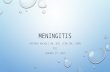 Meningitis - Virtual Officeuser101.tccc.cc.nc.us/nursing/nur112/doc… · PPT file · Web view · 2015-01-28Populations at risk and Seasons for occurrence of meningitis. Community