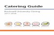 Catering Guide - Welcome to Bucknell Dear Colleague Thank you for choosing Bucknell University Catering to cater your upcoming event. Bucknell University Catering prides itself on