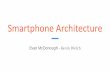 Smartphone Architecture - Rochester Institute of …meseec.ce.rit.edu/551-projects/fall2015/3-2.pdf · Smartphone Architecture . Evan McDonough - Kevin Welch . Smartphones • 182