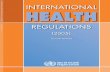NTERNATIONAL H HEALTH - World Health Organizationapps.who.int/iris/bitstream/10665/43883/1/9789241580410_eng.pdf · WHO Library Cataloguing-in-Publication Data International health