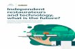 Independent restaurateurs and technology, what is the · PDF fileIndependent restaurateurs and technology, what is the future? ... similarities regarding their behaviour towards ...