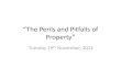 The Perils and Pitfalls of Property - Institute of La Bisson (semi retired) ... Andrew Begg Tony del Amo Kate Westwater ... “The Perils and Pitfalls of Property ...