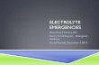 ELECTROLYTE EMERGENCIES - henryfordem.com immediate life threatening electrolyte emergencies . WHAT IS AN ELECTROLYTE? ... cerebral edema . POSTERIOR SHOULDER DISLOCATION