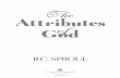 The Attributes God - Home - marketplacetraining.com of God/RC Sproul...b. It does not mean that we have no way of knowing anything about Him. c. ... What does it mean to say that the