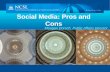 Social Media: Pros and Cons - National Conference of … Media: Pros and Cons Meagan Dorsch, Public Affairs Director Is Social Media A Fad? Social Media Universe Source: Social Media