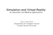 Simulation and Virtual Reality - IEEEewh.ieee.org/r2/wash_nova/computer/archives/computer/archives/... · Simulation and Virtual Reality for Education and Medical ... Designing Environments