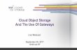 Cloud Object Storage And The Use Of Gateways - … Object Storage And The Use Of Gateways September ... Object Storage Basics ... 1 Architecture Engineering Construction 2 Picture