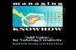 Managing Knowhow - dachkm.org idea, which belongs to the key people and the personnel idea. The business idea contains the personnel idea. This is an integral part of strategy and