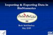 Importing & Exporting Data in  · PDF fileImporting & Exporting Data in BioNumerics ... Export Data into Excel. Export Data into Excel. ... Information is in the proper format