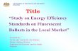 DEPARTMENT OF ELECTRICITY AND GAS SUPPLY ... OF ELECTRICITY AND GAS SUPPLY MALAYSIA Energy Labeling, Standards and Building Codes Table 2-38 Industrial and Commercial Equipment Covered