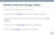 Global Internet Usage Stats - Export.gov - Home2016.export.gov/northcarolina/build/groups/public/@eg_u… ·  · 2018-02-22Global Internet Usage Stats ... Mashable 8/27/2013 . Mobile