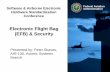 Electronic Flight Bag (EFB) & Security - MicroWay Systems EFB Securit… · Electronic Flight Bag (EFB) & Security Presented by: Peter Skaves, AIR-130, Avionic Systems Branch. Federal