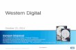 Western Digital - · PDF fileVice President of Western Digital –Thailand / Malaysia ... The Federation of Thai Industries ... 2014 Revenue CAGR of 17.4% and non- GAAP EPS CAGR of