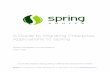 A Guide to Migrating Enterprise Applications to Springassets.spring.io/drupal/files/MigratingAppsToSpring.pdf · Introduction First introduced in late 2002 by Rod Johnson in “Expert