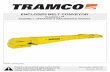 ENCLOSED BELT CONVEYOR - Tramco, Inc. SAFETY TRAMCO - TRAMROLL ENCLOSED BELT CONVEYOR 2.2. ASSEMBLY SAFETY ALL SIZES 8 900203 R0 YOU are responsible for the SAFE use and maintenance