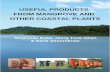 USEFUL PRODUCTS FROM MANGROVE AND … Society for Mangrove Ecosystems International Tropical Timber Organization ISME Mangrove Educational Book Series No. 3 USEFUL PRODUCTS FROM MANGROVE