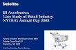 BI Accelerator: Case Study of Retail Industry NYOUG …_Snowden_DW-BI2.pdf · Case Study of Retail Industry NYOUG Annual Day 2008 ... promotion and merchandising practices with the