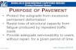 ESIGN PURPOSEOF PAVEMENT - Faculty Server Contactfaculty.uml.edu/.../25.401/documents/ENGN.4010PavementDesign.pdf · • Pavement Materials Characteristics ... • Pavement Performance