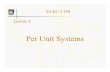3-Per Unit System.ppt - University of Hong Kongwork1104/3-Per Unit System.pdf · Per unit notation In per unit notation, the physical quantity isIn per unit notation, the physical